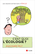 C'est quoi l'écologie?